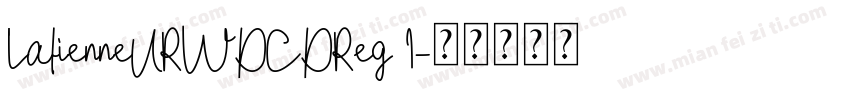 LatienneURWDCDReg I字体转换